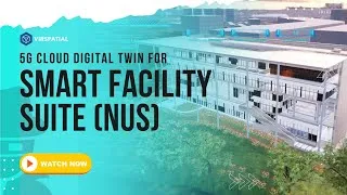 Thumbnail: NUS 5G Cloud-based  Smart FMS | Enterprise Metaverse | Smart City