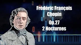 Thumbnail: - Frédéric François Chopin - (Op.27 2 Nocturnes)