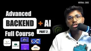 Thumbnail: Advanced Backend + AI Full Course 🚀 | Part 2 | LangChain, LangGraph, RAG, Vector DB, AWS & CI/CD
