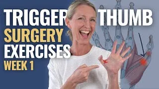 Thumbnail: Trigger Thumb Exercises After Surgery: 1 Week Post Op Recovery