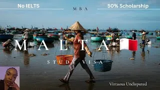 Thumbnail: MALTA 🇲🇹 Study Visa| MBA| 50% Scholarship| No IELTS| Virtuous Undisputed