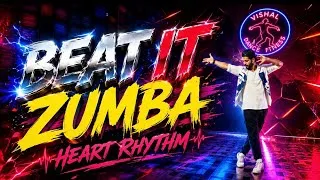 Thumbnail: Beat it Remix - Zumba | Michael Jackson | Heart Rhythm | Vishal Dance Fitness 