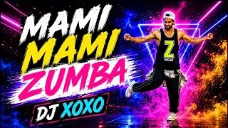 Thumbnail: Zumba Reggaeton | Mami Mami DJ XOXO | Dance Fitness | Dance Workout | 