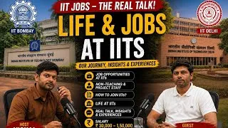 Thumbnail: Life & Jobs at IITs | Salary ₹30K–₹1.5L | How to Join IIT Bombay & IIT Delhi? IIT मे नौकरी कैसे पाये