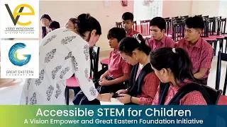 Thumbnail: Accessible STEM for Children: A Vision Empower and Great Eastern Foundation Initiative