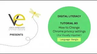Thumbnail: How to change Chrome privacy settings for visually impaired (Bengali)