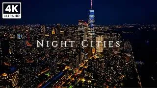 Thumbnail: NIGHT CITIES in 4K – Breathtaking Skylines & Unreal Night Views