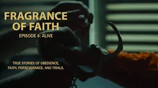 Thumbnail: Fragrance of Faith | Episode 4 | Alive