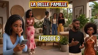 Thumbnail: LA BELLE FAMILLE |ÉPISODE 3| Vanessa commence à rencontrer des difficultés dans son mariage.