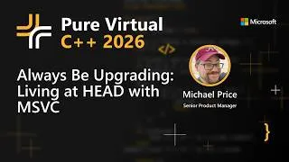 Thumbnail: Always Be Upgrading: Living at HEAD with MSVC