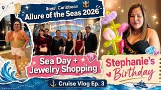 Thumbnail: Royal Caribbean Allure of the Seas 2026 | Sea Day + Shopping + Stephanie Day | Cruise Vlog Ep. 3