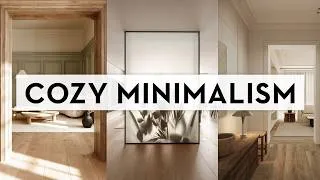 Thumbnail: How to Make Minimalism Feel Cozy