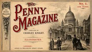 Thumbnail: The Penny Magazine Issue 1 by Charles Knight | Classic 1830s Popular Science Audiobook