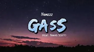 Thumbnail: Nemzzz, Travis Scott - GASS (Lyrics) feat. Travis Scott