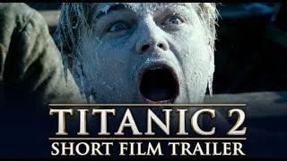 Thumbnail: Titanic 2 - Scraping the Bottom - Trailer - A Short Fan Film 2026