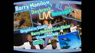 Thumbnail: Barry Manilow Daybreak ReimagiX Original to Studio Barry Manilow Live Album Visual Mashup Tribute