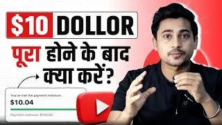 Thumbnail: Youtube Par 10 Dollars Hone Ke Baad Kya Kare? | What to do after having $10 Dollars 🤔