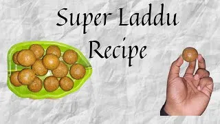 Thumbnail: Super Laddu Recipe /98th Video