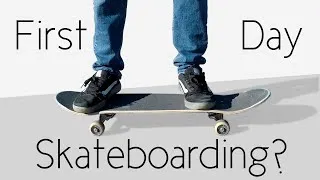 Thumbnail: What To Do Your First Day Skateboarding