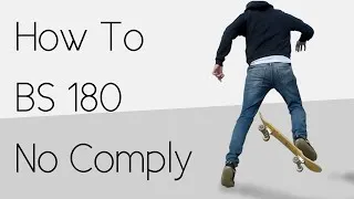 Thumbnail: How To Backside 180 No Comply