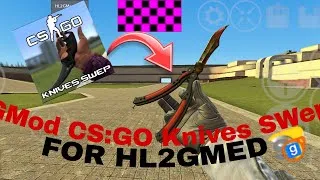 Thumbnail: GMod CSGO KNIVES SWEP Addons port | HL2GMED ANDROID