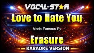 Thumbnail: Love to Hate - Erasure KARAOKE