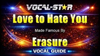 Thumbnail: Love to Hate - Erasure KARAOKE With Vocal Guide