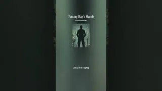Thumbnail: Tommy Ray’s Hands