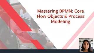 Thumbnail: Mastering BPMN: Core Flow Objects & Process Modeling Explained!