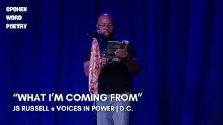 Thumbnail: JS Russell - What I'm Coming From @VoicesInPower #poetry
