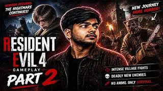 Thumbnail: Resident Evil 4 Remake Gameplay #2 | Things Got Worse 😨 Leon in Danger! | Hindi