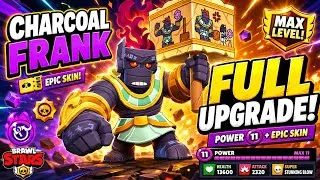 Thumbnail: Charcoal Frank Full Upgrade to Power 11 + Hypercharge | Total Upgrade Cost | Brawl Stars