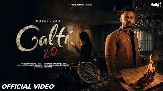 Thumbnail: GALTI 2.0: Shivai Vyas | New Hindi Song 2026 | Latest Hindi Songs | Sad Songs Hindi | Sad Song