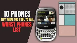 Thumbnail: 10 Phones That Were Too Cool To Fail: Worst Phones List