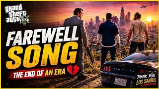 Thumbnail: GTA 5 Farewell Song 💔 | The End of an Era