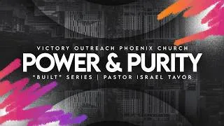 Thumbnail: "Power and Purity" | Pastor Israel Tavor | VOPHX