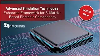 Thumbnail: Enhanced Framework for S-Matrix-Based Photonic Components - Advanced Simulation Techniques