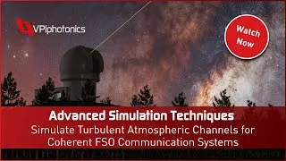 Thumbnail: How to Simulate Turbulent Atmospheric Channels for Coherent FSO Communication Systems - Advanced Sim