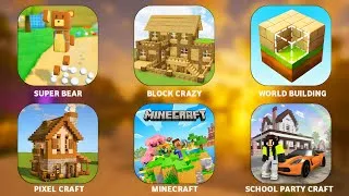 Thumbnail: Super Bear Adventure,Block Crazy,World Building Craft,Pixel Craft,Minecraft,School Party Craft 