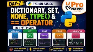 Thumbnail: Day 7 | Dictionary, Set, None, type() & == Operator in Python | Python Basics