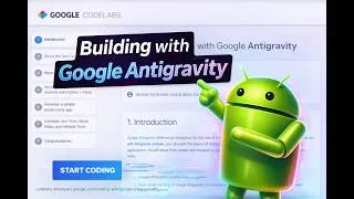 Thumbnail: Google Antigravity Codelab Tutorial | Build Real Apps with AI Step by Step