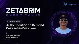 Thumbnail: Authentication on Demand: Peeling Back the Passkey Layer | ZetaBrim Cyber Talks S01E01