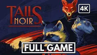 Thumbnail: TAILS NOIR Gameplay Walkthrough FULL GAME [PS5 4K60FPS]