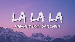 Thumbnail: Naughty Boy - La la la ft. Sam Smith (Lyrics)