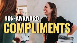 Thumbnail: How to Give Outstanding Memorable Compliments
