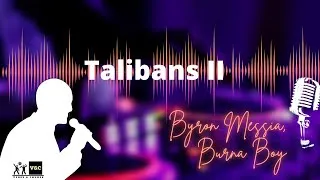 Thumbnail: Talibans II by Byron Messia, Burna Boy (Full Karaoke)