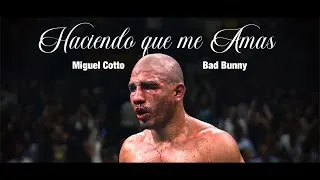 Thumbnail: HACIENDO QUE ME AMAS Miguel Cotto x Bad Bunny
