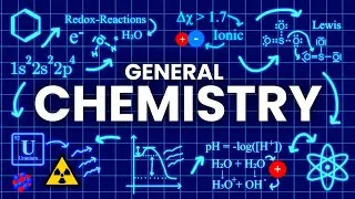 Thumbnail: GENERAL CHEMISTRY explained in 19 Minutes
