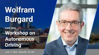Thumbnail: [CVPR'25 WAD] Keynote - Wolfram Burgard, University of Technology Nuremberg