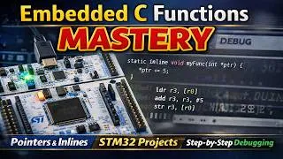 Thumbnail: Embedded C Functions Mastery: Static, Inline, Pointers & Performance (STM32 + Assembly Debugging)